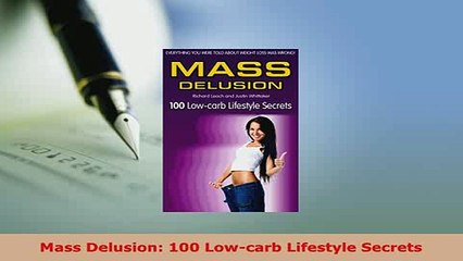 PDF  Mass Delusion 100 Lowcarb Lifestyle Secrets Free Books
