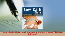 PDF  LowCarb Dieta può aiutare a perdere peso Italian Edition Read Online