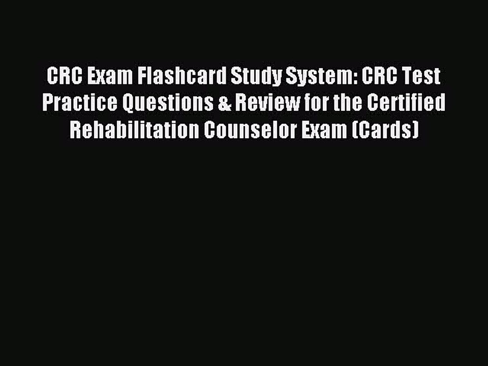 Read CRC Exam Flashcard Study System: CRC Test Practice Questions & Review for the Certified