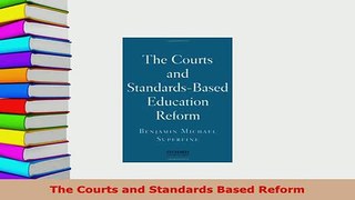 PDF  The Courts and Standards Based Reform  Read Online