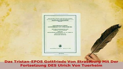 Download  Das TristanEPOS Gottfrieds Von Strassburg Mit Der Fortsetzung DES Ulrich Von Tuerheim  Read Online