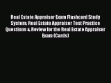 Read Real Estate Appraiser Exam Flashcard Study System: Real Estate Appraiser Test Practice