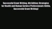 Read Successful Grant Writing 4th Edition: Strategies for Health and Human Service Professionals