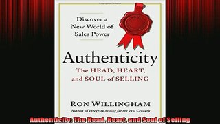 READ book  Authenticity The Head Heart and Soul of Selling Online Free