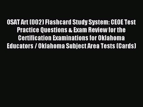 Read OSAT Art (002) Flashcard Study System: CEOE Test Practice Questions & Exam Review for