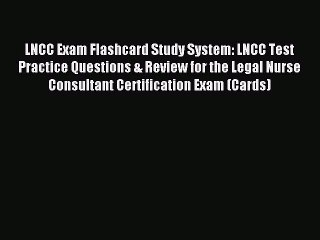 Read LNCC Exam Flashcard Study System: LNCC Test Practice Questions & Review for the Legal