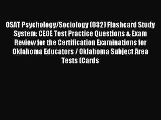 Read OSAT Psychology/Sociology (032) Flashcard Study System: CEOE Test Practice Questions &