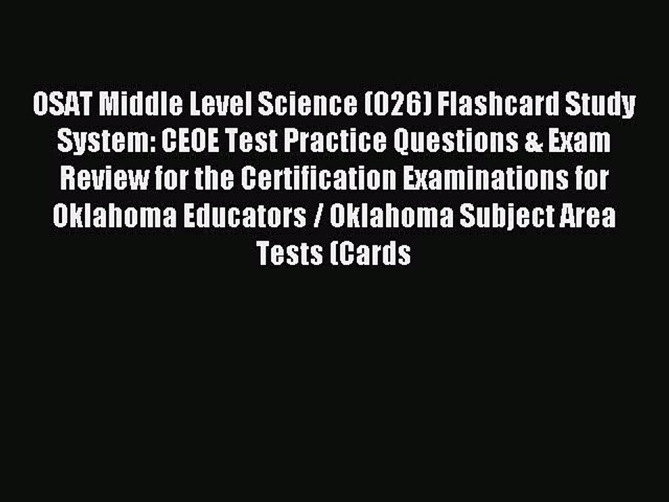 Read OSAT Middle Level Science (026) Flashcard Study System: CEOE Test Practice Questions &