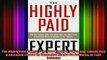 FREE EBOOK ONLINE  The Highly Paid Expert Turn Your Passion Skills and Talents Into A Lucrative Career by Free Online