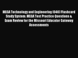 Read MEGA Technology and Engineering (046) Flashcard Study System: MEGA Test Practice Questions