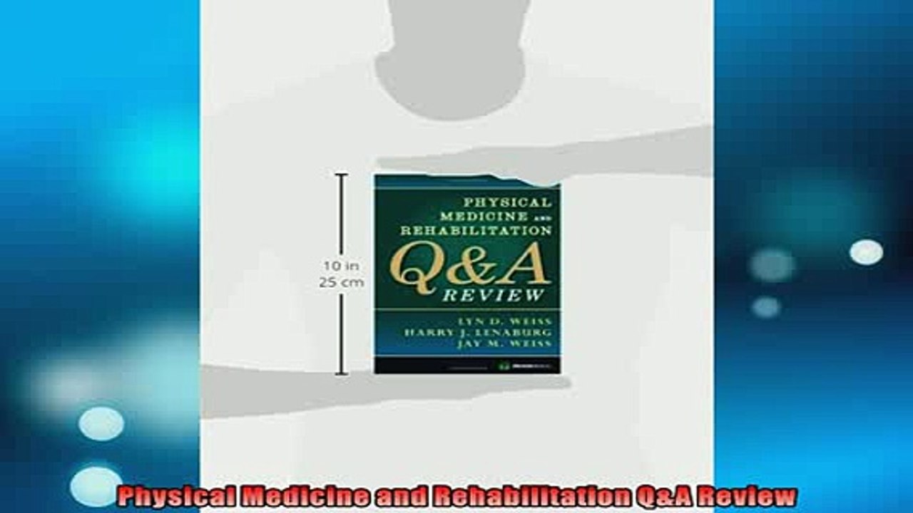 READ book  Physical Medicine and Rehabilitation QA Review  BOOK ONLINE
