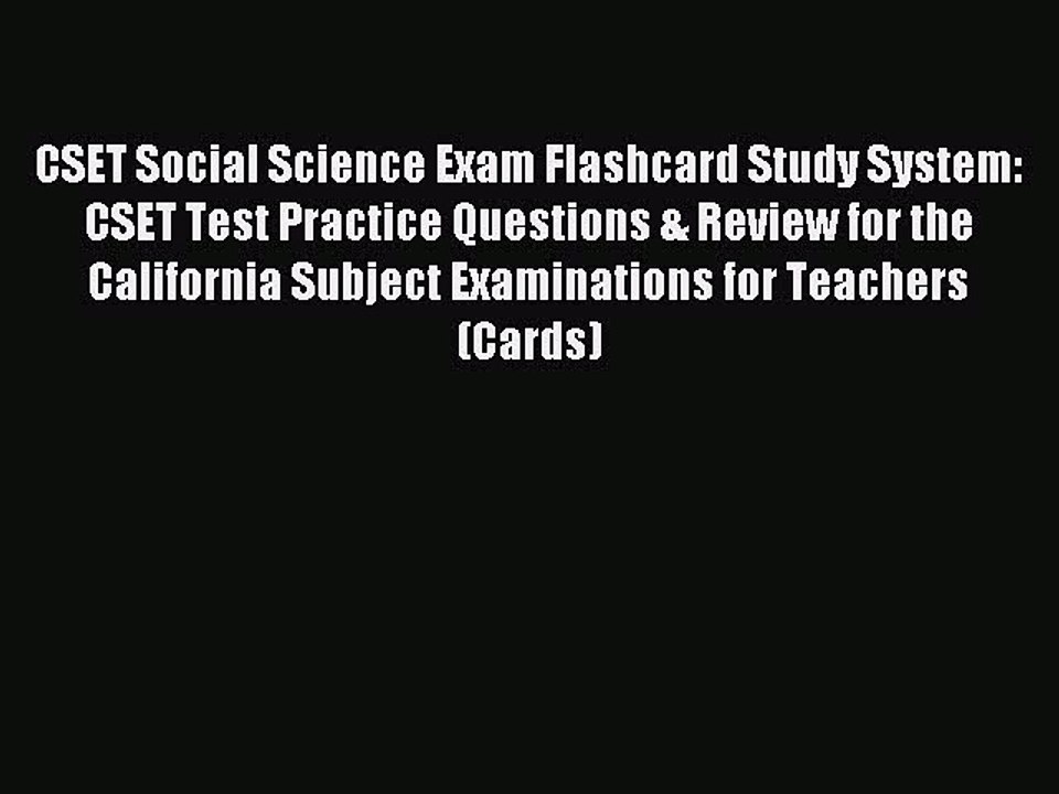 Read CSET Social Science Exam Flashcard Study System: CSET Test Practice Questions & Review