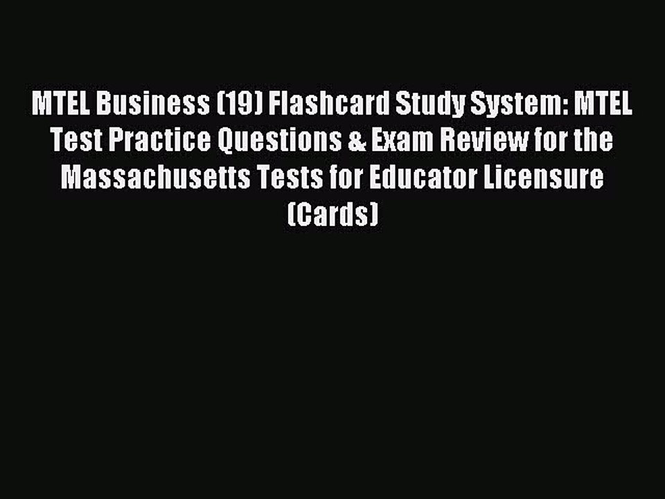 Read MTEL Business (19) Flashcard Study System: MTEL Test Practice Questions & Exam Review