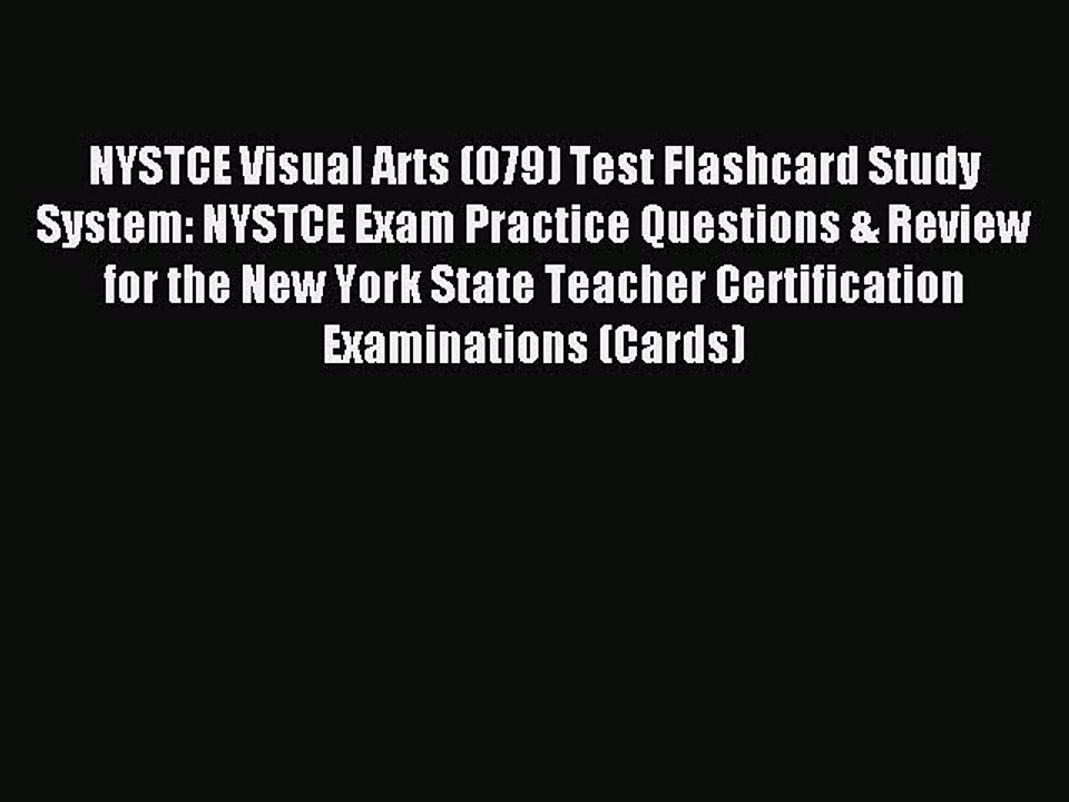 Read NYSTCE Visual Arts (079) Test Flashcard Study System: NYSTCE Exam Practice Questions &