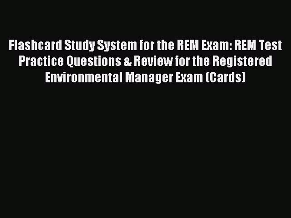 Read Flashcard Study System for the REM Exam: REM Test Practice Questions & Review for the