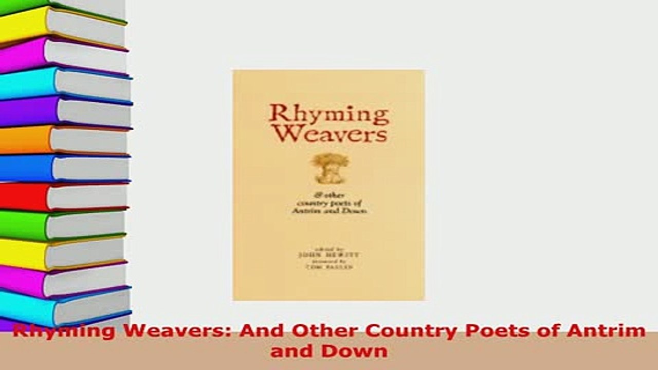 Download  Rhyming Weavers And Other Country Poets of Antrim and Down  EBook
