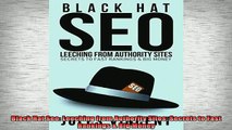 READ book  Black Hat Seo Leeching from Authority Sites Secrets to Fast Rankings  Big Money Full Free