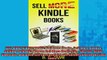 Downlaod Full PDF Free  SELL MORE KINDLE BOOKS Sell more books Sell more ebooks Selling my Books How to Sell More Full Free