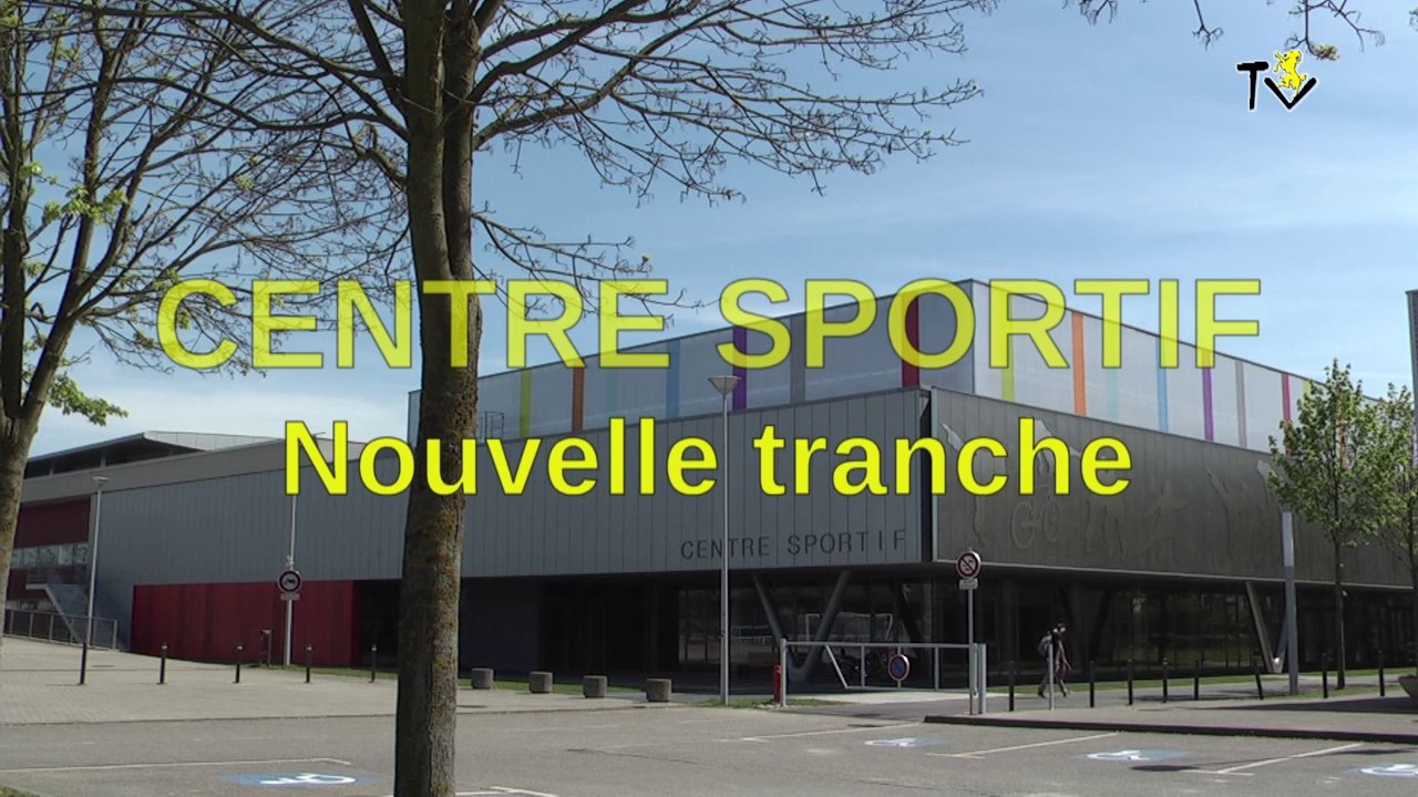 Centre Sportif - Nouvelle tranche