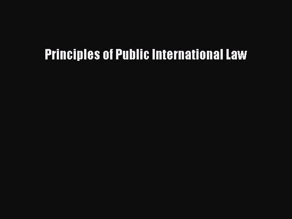 Download Principles of Public International Law Ebook Free
