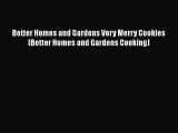 [PDF] Better Homes and Gardens Very Merry Cookies (Better Homes and Gardens Cooking) Free PDF