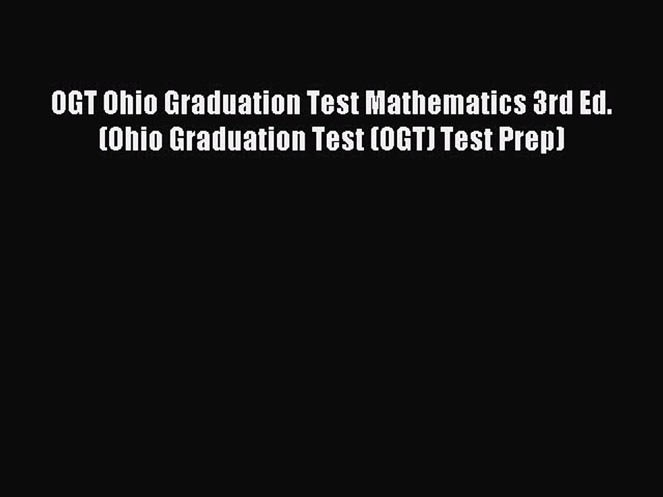 Read OGT Ohio Graduation Test Mathematics 3rd Ed. (Ohio Graduation Test (OGT) Test Prep) Ebook