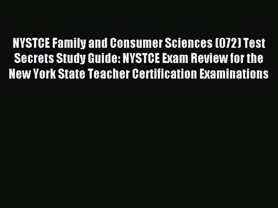 Read NYSTCE Family and Consumer Sciences (072) Test Secrets Study Guide: NYSTCE Exam Review