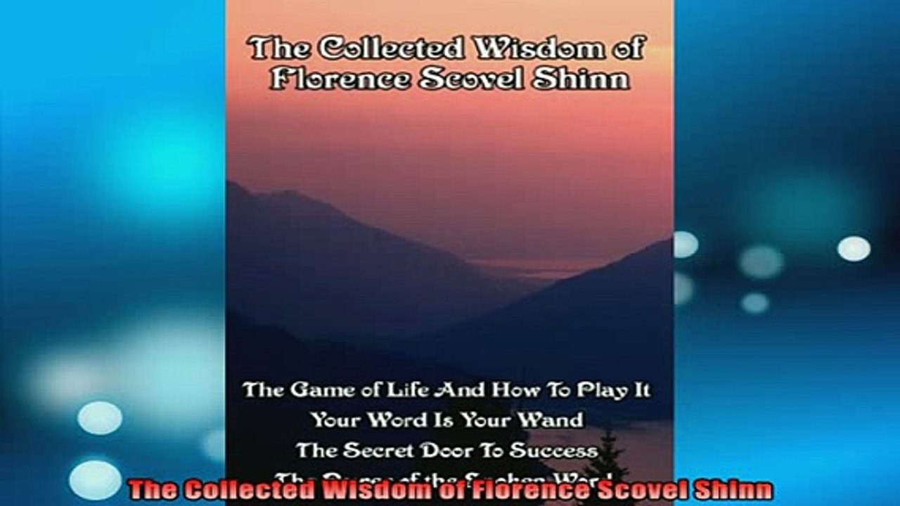 READ FREE Ebooks  The Collected Wisdom of Florence Scovel Shinn Full Free