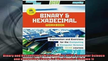 READ book  Binary and Hexadecimal Workbook for GCSE Computer Science and Computing Comp Sci  DOWNLOAD ONLINE