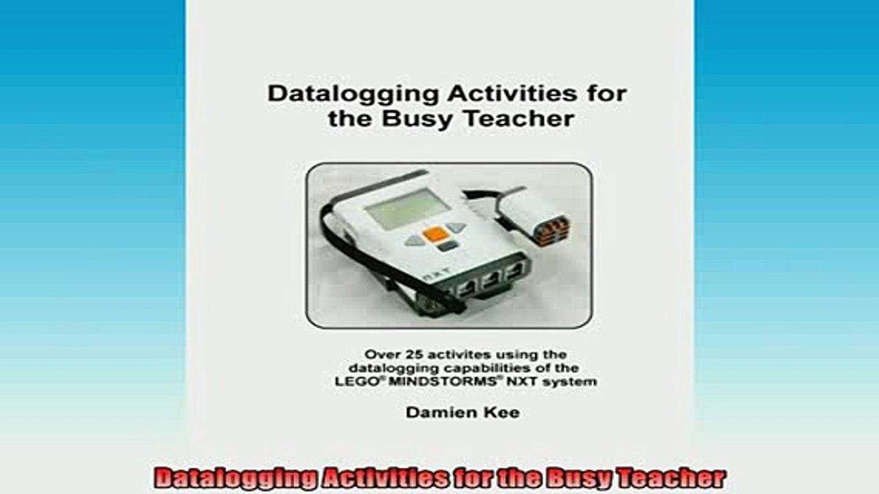 Free PDF Downlaod  Datalogging Activities for the Busy Teacher READ ONLINE
