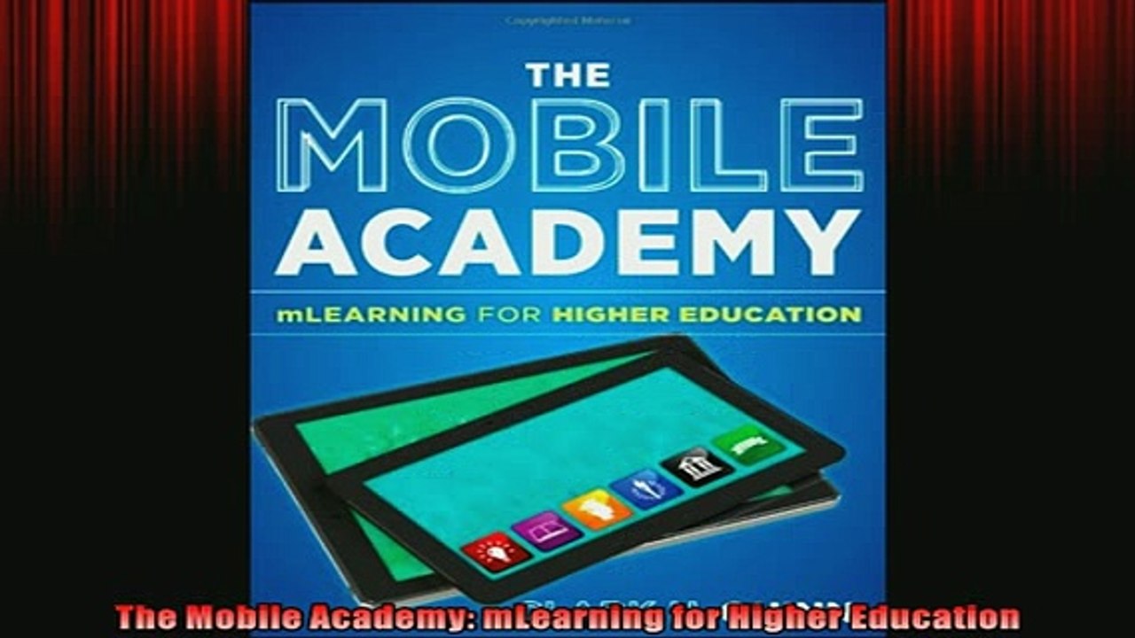 READ book  The Mobile Academy mLearning for Higher Education  FREE BOOOK ONLINE