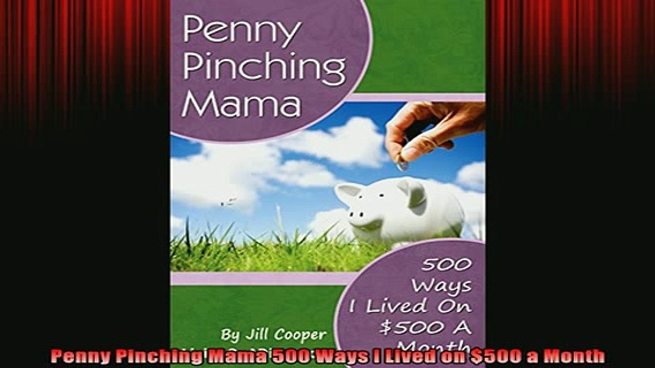 READ book  Penny Pinching Mama 500 Ways I Lived on 500 a Month Online Free