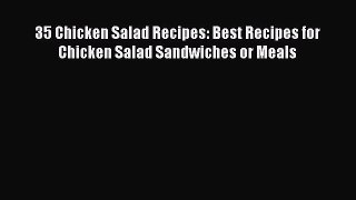 [DONWLOAD] 35 Chicken Salad Recipes: Best Recipes for Chicken Salad Sandwiches or Meals  Full