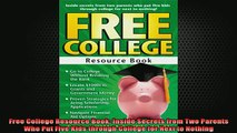 READ book  Free College Resource Book Inside Secrets from Two Parents Who Put Five Kids through Full Free