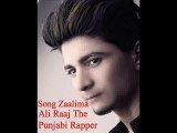 Ali Raaj Zaalima new letest song