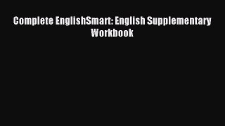 Read Complete EnglishSmart: English Supplementary Workbook Ebook Free
