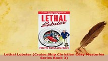 PDF  Lethal Lobster Cruise Ship Christian Cozy Mysteries Series Book 3 Download Online