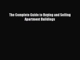 Read The Complete Guide to Buying and Selling Apartment Buildings Ebook Free