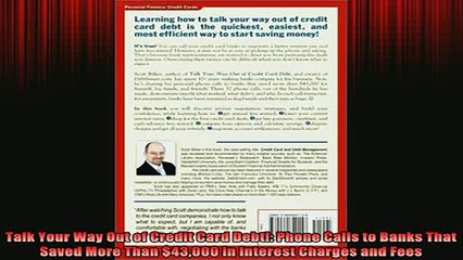 READ book  Talk Your Way Out of Credit Card Debt Phone Calls to Banks That Saved More Than 43000 Online Free