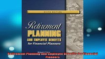 READ book  Retirement Planning and Employee Benefits for Financial Planners Free Online