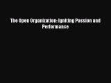 Download The Open Organization: Igniting Passion and Performance Ebook Free