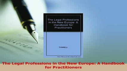 PDF  The Legal Professions in the New Europe A Handbook for Practitioners Free Books