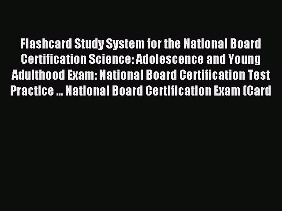 Read Flashcard Study System for the National Board Certification Science: Adolescence and Young
