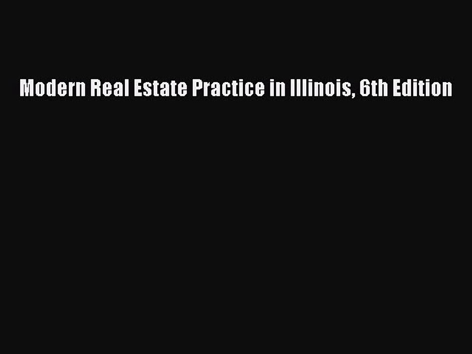Read Modern Real Estate Practice in Illinois 6th Edition Ebook Free