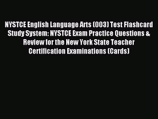 Read NYSTCE English Language Arts (003) Test Flashcard Study System: NYSTCE Exam Practice Questions