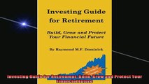 READ book  Investing Guide for Retirement Build Grow and Protect Your Financial Future Full EBook