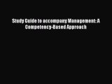 Download Study Guide to accompany Management: A Competency-Based Approach PDF Free