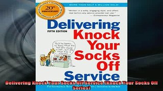 READ book  Delivering Knock Your Socks Off Service Knock Your Socks Off Series Online Free