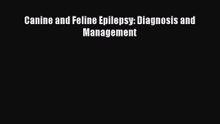 Download Canine and Feline Epilepsy: Diagnosis and Management Ebook Online