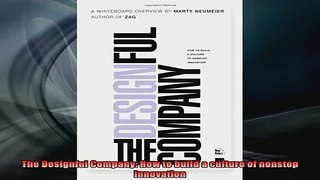 READ book  The Designful Company How to build a culture of nonstop innovation Full EBook